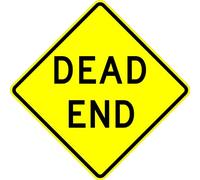 Dead End Sign 18 X 18. A Real Sign. 10 Year Orafol Warranty