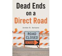 Dead Ends on a Direct Road
