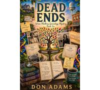 Dead Ends: Wren Mallory Genealogy Mystery Book Six