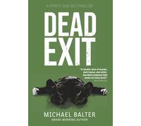 Dead Exit: A Marty and Bo Thriller: 3 (Marty Schott and Bo Bishop)
