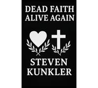 Dead Faith Alive Again