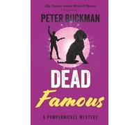 Dead Famous (The Pumpernickel Mysteries)