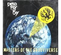 Dead Fly Boy - Masters of the Grooviverse (UK Import)