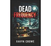 Dead Frequency: 1 (The Nora Voss Series)