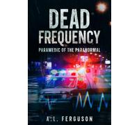 Dead Frequency (Paramedic of the Paranormal)