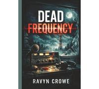 Dead Frequency (The Nora Voss Series)