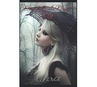 Dead Girls Don't Cry: Part 1 of the Dead Girl Saga