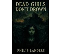 Dead Girls Don't Drown