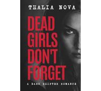 Dead Girls Don't Forget: A Dark Shifter Romance