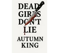 Dead Girls Don't Lie