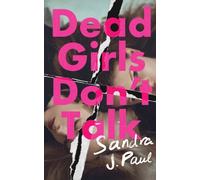 DEAD GIRLS DONT TALK by PAUL, SANDRA J. Paperback Self Help Business
