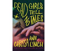 Dead Girls Tell No Tales
