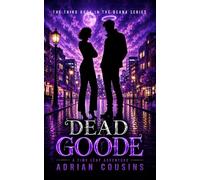 Dead Goode: A Time Leap Adventure (Deana - Demon or Diva)