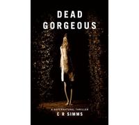 Dead Gorgeous: A Supernatural Thriller