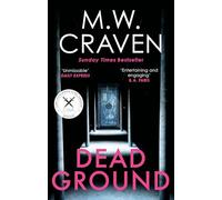 Dead Ground: The Sunday Times bestselling thriller (Washington Poe)