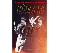 Dead Guy: A voice from the coffin: "I was murdered": 1 (A 'Quaystone Cop' Mystery)