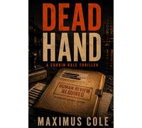 DEAD HAND: A Corbin Hale Novel: 4 (Corbin Hale Thriller)
