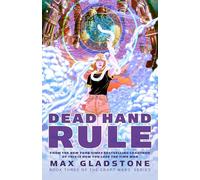 Dead Hand Rule: Book Three of the Craft Wars Series: 3
