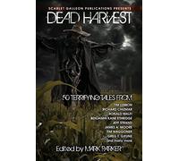 Dead Harvest: A Collection of Dark Tales: Volume 1