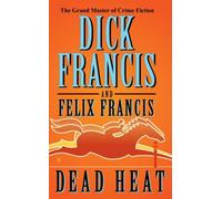 Dead Heat by Dick Francis (2008-09-02)
