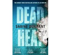 Dead Heat: The gripping must-read crime thriller from the Sunday Times bestselling author of Lie With Me