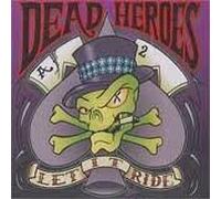 Dead Heroes - Let It Ride
