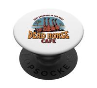Dead Horse Cafe Best Barbeque In The West PopSockets Adhesive PopGrip