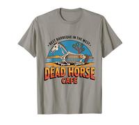 Dead Horse Cafe Best Barbeque in The West T-Shirt