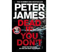 Dead If You Don't: A 'This Could Happen to You' Crime Thriller: 14 (Roy Grace, 14)