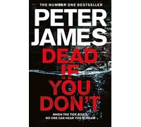 Dead If You Don't: A 'This Could Happen to You' Crime Thriller (Roy Grace, 14)