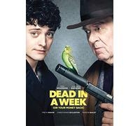 Dead in a Week (Or Your Money Back)