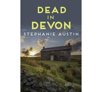 Dead in Devon: The compelling cosy crime series (Devon Mysteries, 1)