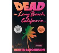 Dead in Long Beach, California: A Novel