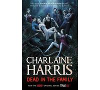 Dead in the Family: A True Blood Novel