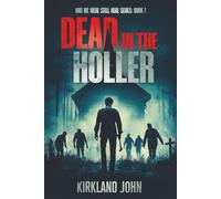 Dead In The Holler (And We Were Still Here)