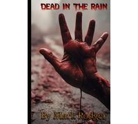 Dead in the rain