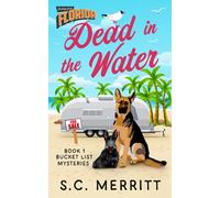 Dead in the Water: 1 (Bucket List Mysteries)