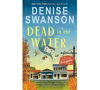 Dead in the Water: 1 (Welcome Back to Scumble River, 1)