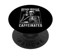 Dead Inside But Caffeinated Dad Skeleton Drink Coffee Funny PopSockets Adhesive PopGrip