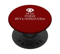 Dead Inside But Caffeinated Skeleton Coffee Lover Caffeine PopSockets Adhesive PopGrip