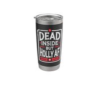 Dead Inside But Jolly AF Stainless Steel Insulated Tumbler