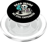 Dead Inside But Still Caffeinated Skeleton Coffee Funny PopSockets PopGrip for MagSafe