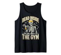 Dead Inside But Still Made It to The Gym Tank Top