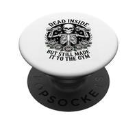 Dead Inside But Still Made It To The Gym Workout Fitness Fun PopSockets Adhesive PopGrip
