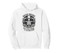 Dead Inside But Still Made It To The Gym Workout Fitness Fun Pullover Hoodie