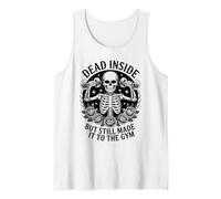 Dead Inside But Still Made It to The Gym Workout Fitness Fun Tank Top