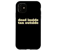 Dead Inside Tan Outside | Funny Goth Beach Vibes Summerween Case for iPhone 11