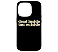 Dead Inside Tan Outside | Funny Goth Beach Vibes Summerween Case for iPhone 14 Pro