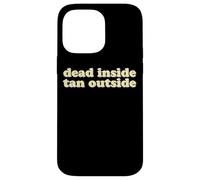 Dead Inside Tan Outside | Funny Goth Beach Vibes Summerween Case for iPhone 14 Pro Max