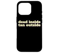 Dead Inside Tan Outside | Funny Goth Beach Vibes Summerween Case for iPhone 16 Pro